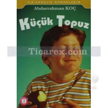 Küçük Topuz | Abdurrahman Koç