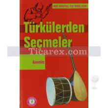 Türkülerden Seçmeler | Derleme