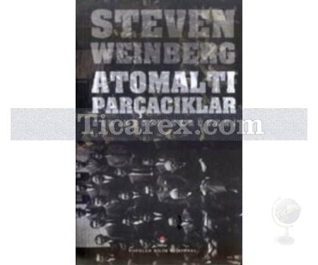 Atomaltı Parçacıklar | ( Ciltli ) | Steven Weinberg - Resim 1