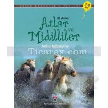 Atlar ve Midilliler | İlk Okuma | Anna Milbourne