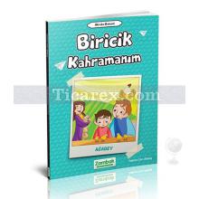 Biricik Kahramanım - Ağabey | Akraba Bahçesi | Fatma Can Akbaş