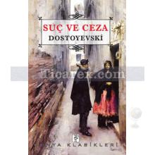 Suç ve Ceza | Fyodor Mihailoviç Dostoyevski