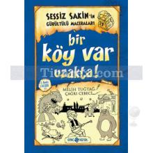 Bir Köy Var Uzakta | Sessiz Sakin'in Gürültülü Maceraları 7 | Melih Tuğtağ