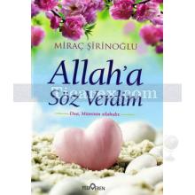 Allah'a Söz Verdim | Miraç Şirinoğlu