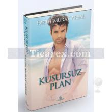 Kusursuz Plan | ( Ciltli ) | Fatih Murat Arsal