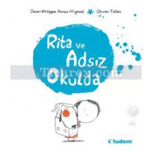 Rita ve Adsız Okulda | Jean Philippe Arrou-Vignod, Olivier Tallec