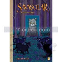 Savaşçılar - Kayıp Savaşçı | Erin Hunter