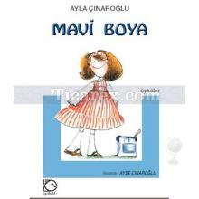 Mavi Boya | Ayla Çınaroğlu