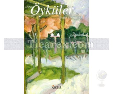 Seçme Öyküler | Ömer Seyfettin - Resim 1