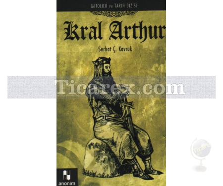 Kral Arthur | Serhat Ç. Kavruk - Resim 1