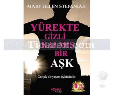 Yürekte Gizli Kalmış Bir Aşk | ( Cep Boy ) | Mary Helen Stefaniak - Resim 1