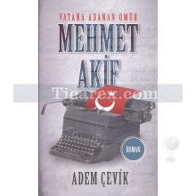 Mehmet Akif | Adem Çevik