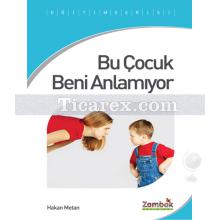 bu_cocuk_beni_anlamiyor