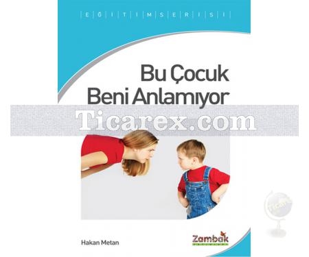 Bu Çocuk Beni Anlamıyor | Hakan Metan - Resim 1