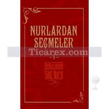 Nurlardan Seçmeler 1 | Bediüzzaman Said-i Nursi