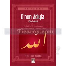 O'nun Adıyla | İman Esasları | Süleyman Bosnalı