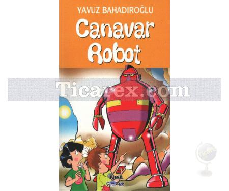 Canavar Robot | Yavuz Bahadıroğlu - Resim 1