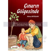 Çınarın Gölgesinde | Mehmet Büyükşahin