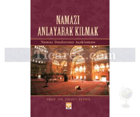 Namazı Anlayarak Kılmak | Davut Aydüz - Resim 1