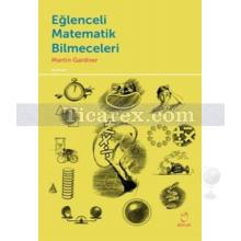 Eğlenceli Matematik Bilmeceleri | Martin Gardner