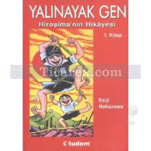 Yalınayak Gen 1 - Hiroşima'nın Hikayesi | Keiji Nakazawa