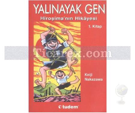 Yalınayak Gen 1 - Hiroşima'nın Hikayesi | Keiji Nakazawa - Resim 1
