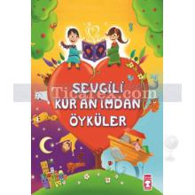 Sevgili Kur'an'ımdan Öyküler | Süheyl Seçkinoğlu