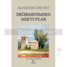 Değirmenimden Mektuplar | Alphonse Daudet