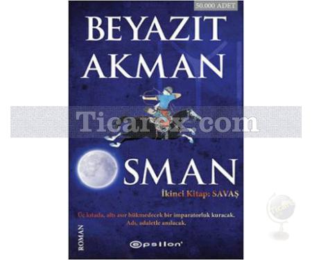 Osman - 2. Kitap Savaş | Beyazıt Akman - Resim 1