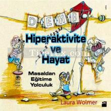 Hiperaktivite ve Hayat | Laura Wolmer