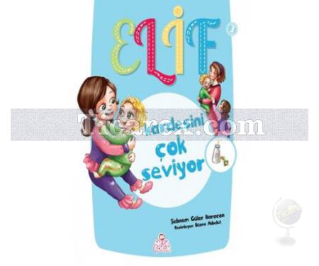 Elif Kardeşini Çok Seviyor | Şebnem Güler Karacan - Resim 1