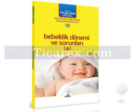 Bebeklik Dönemi ve Sorunları | Osman Abalı - Resim 1