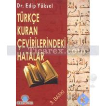 Türkçe Kuran Çevirilerindeki Hatalar | Edip Yüksel