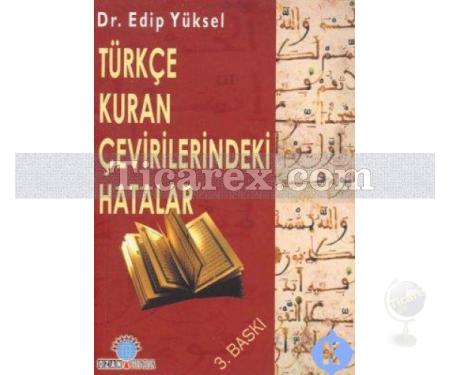 Türkçe Kuran Çevirilerindeki Hatalar | Edip Yüksel - Resim 1