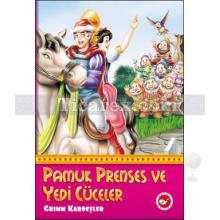 Pamuk Prenses ve Yedi Cüceler | Grimm Kardeşler ( Jacob Grimm / Wilhelm Grimm )