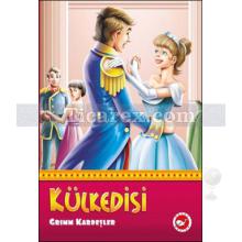 Külkedisi | Grimm Kardeşler ( Jacob Grimm / Wilhelm Grimm )