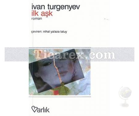 İlk Aşk | Ivan Sergeyeviç Turgenyev - Resim 1