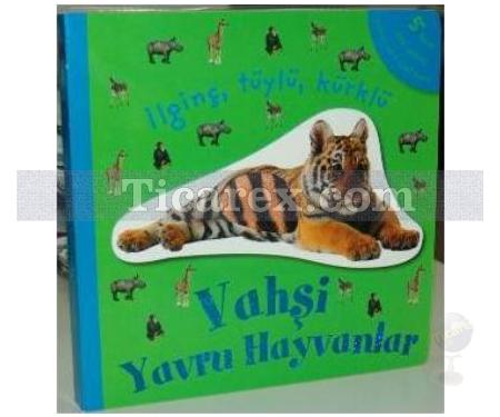 Vahşi Yavru Hayvanlar | ( Ciltli ) | Kolektif - Resim 1