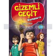 Gizemli Geçit Kapadokya | Özlem Gürhan