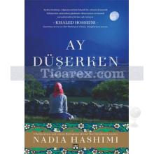 Ay Düşerken | Nadia Hashimi