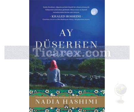 Ay Düşerken | Nadia Hashimi - Resim 1