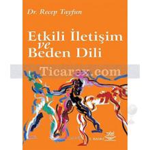 Etkili İletişim ve Beden Dili | Recep Tayfun