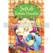 Şeftali Kokulu Masallar | Kolektif