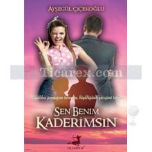 Sen Benim Kaderimsin | Ayşegül Çiçekoğlu