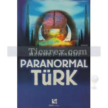 Paranormal Türk | Mehmet Hamdi