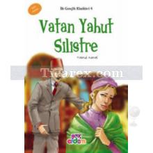 Vatan Yahut Silistre | Namık Kemal