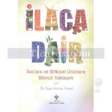 İlaca Dair | Ayşe İncesu Gürel