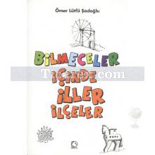 Bilmeceler İçinde İller ve İlçeler | Ömer Lütfü Şadoğlu