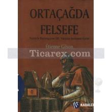 Ortaçağda Felsefe | ( Ciltli ) | Etienne Gilson