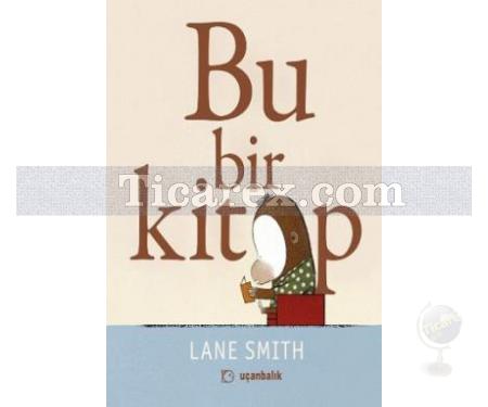 Bu Bir Kitap | (Ciltli ) | Lane Smith - Resim 1